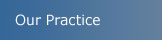 Our Practice